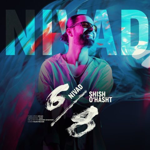 دانلود آهنگ نیواد شیش و هشت دانلود آهنگ نیواد شیش و هشت
