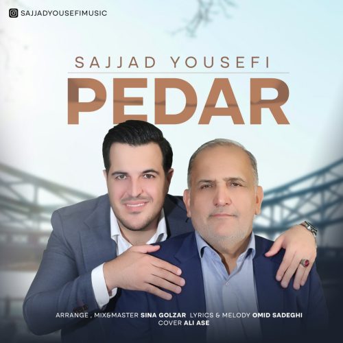 دانلود آهنگ سجاد یوسفی پدر دانلود آهنگ سجاد یوسفی پدر