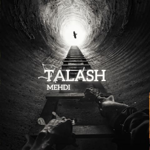 دانلود آهنگ مهدی تلاش دانلود آهنگ مهدی تلاش