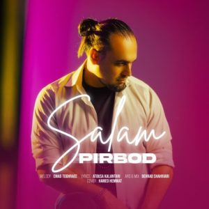 دانلود آهنگ پیربد سلام