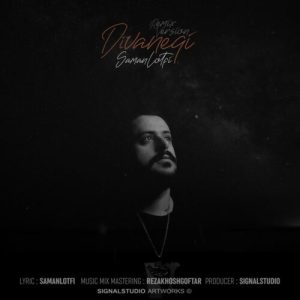 دانلود آهنگ سامان لطفی ریمیکس دیوانگی