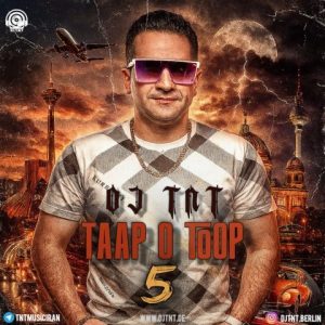 دانلود آهنگ دی جی تی ان تی تاپ و توپ 5