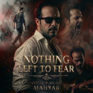 دانلود آهنگ مهیار Nothing Left To Fear