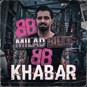 دانلود آهنگ میلاد بیلی خبر